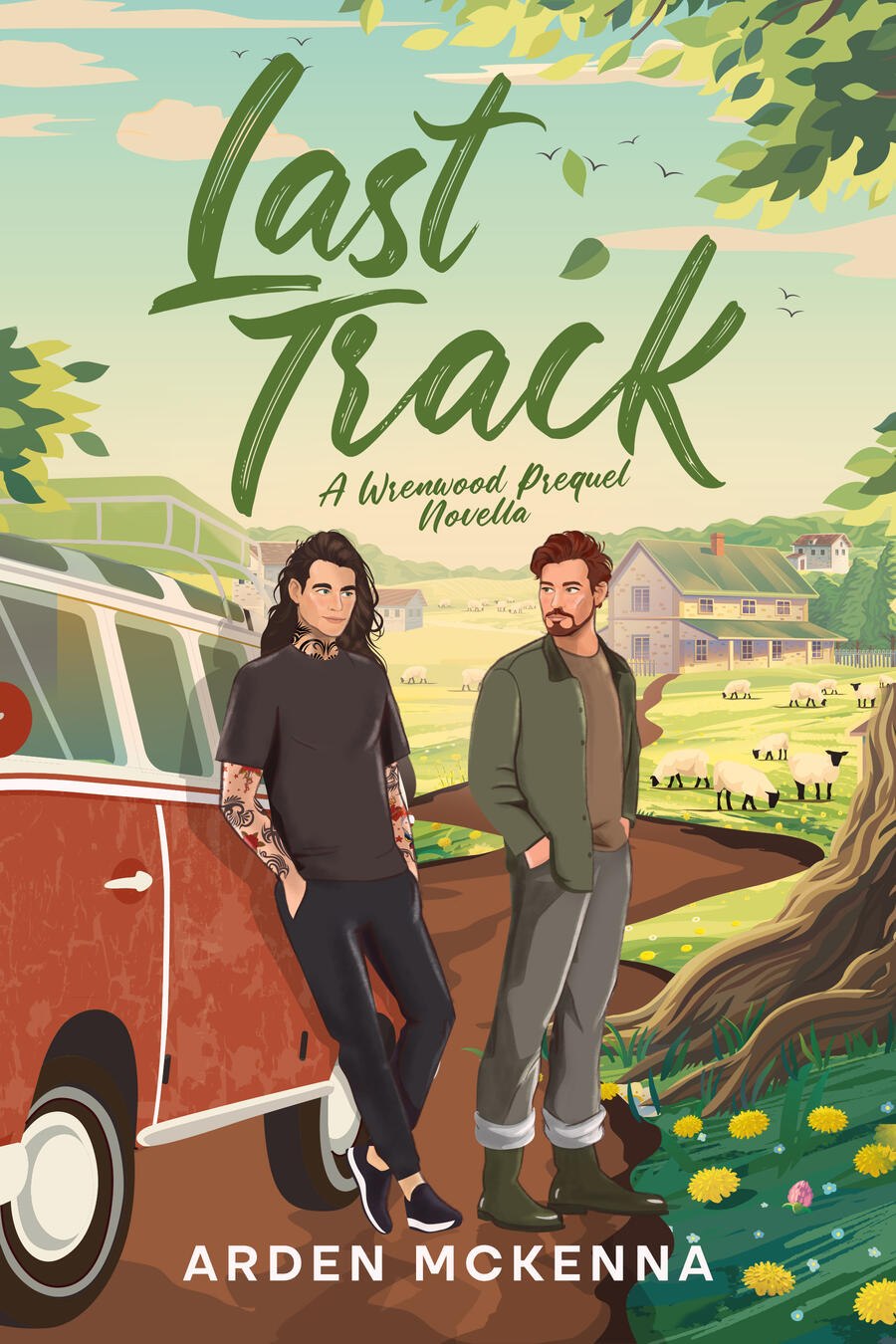 Last Track Last Track by Arden McKenna, a Wrenwood romance about Galen Storms, Martin Cattermole, a temperamental camper van, and finding home.
